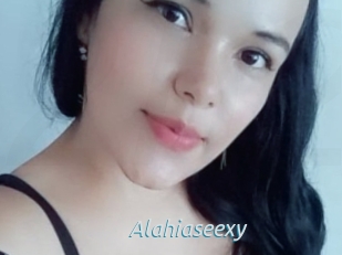 Alahiaseexy