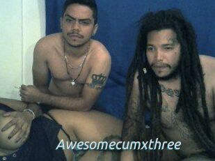 Awesomecumxthree