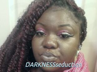 DARKNESSseduction