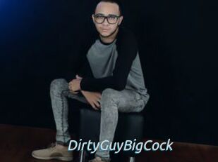 DirtyGuyBigCock