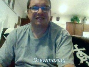 Drewmazing