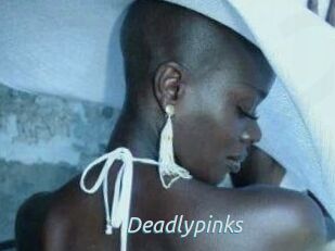 Deadlypinks