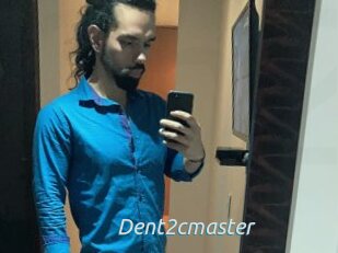 Dent2cmaster