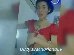 Dirtyqueenariana69