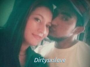 Dirtysxslave