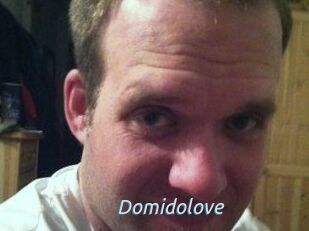 Domidolove