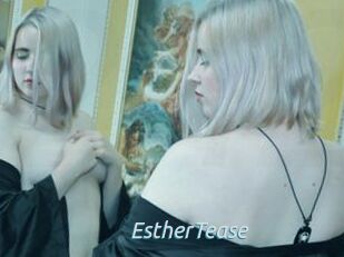 EstherTease