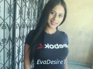 EvaDesireT