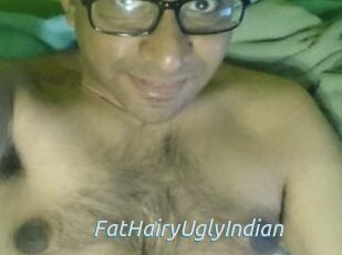 FatHairyUglyIndian