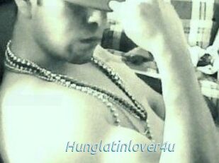 Hunglatinlover4u