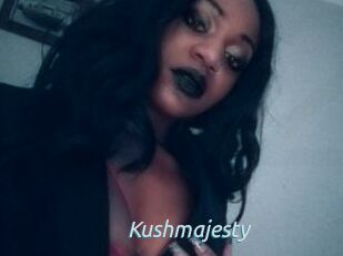 Kushmajesty