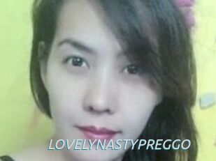 LOVELYNASTYPREGGO