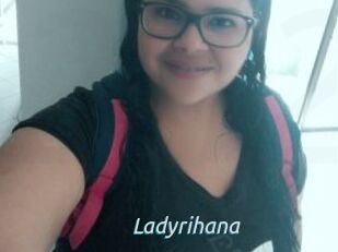 Ladyrihana