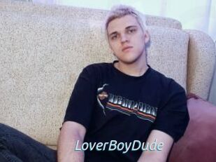 LoverBoyDude