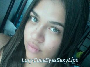 LucyCuteEyesSexyLips