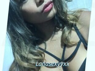 Lanasexyyxx