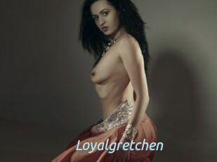 Loyalgretchen