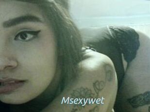 Msexywet