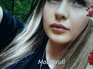 Maudcrull