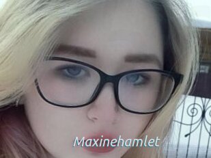 Maxinehamlet