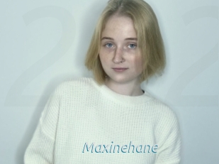 Maxinehane