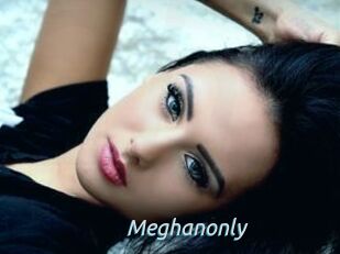 Meghanonly