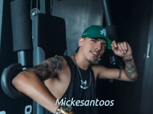 Mickesantoos