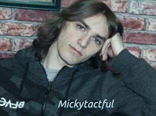 Mickytactful