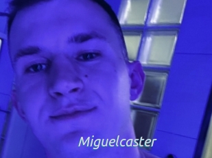 Miguelcaster