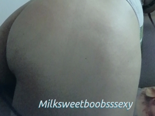 Milksweetboobsssexy