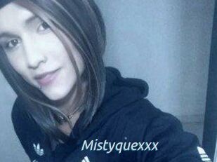 Mistyquexxx