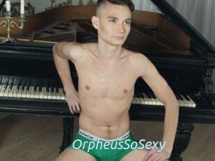 OrpheusSoSexy