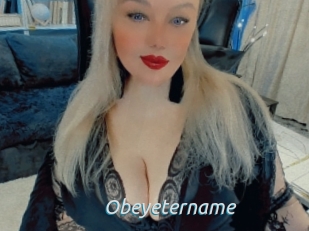 Obeyetername