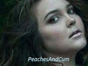 PeachesAndCum