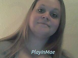 PlayInMae