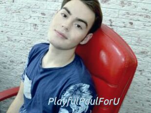 PlayfulPaulForU