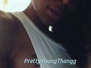 PrettyYoungThangg