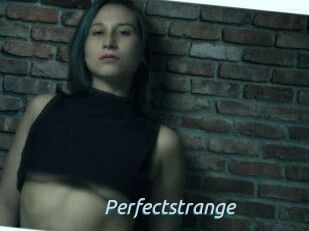 Perfectstrange