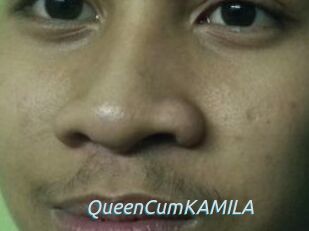 QueenCumKAMILA