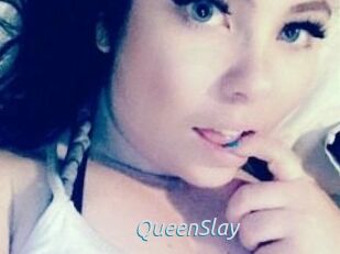 QueenSlay