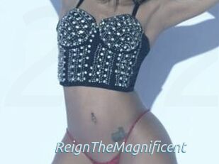 ReignTheMagnificent