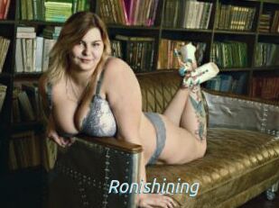 Ronishining