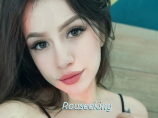 Rouseeking