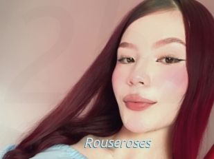 Rouseroses