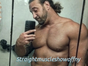 Straightmuscleshowoffny