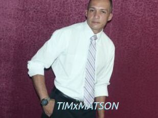 TIMxMATSON