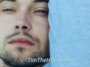 TimTheHunMiller