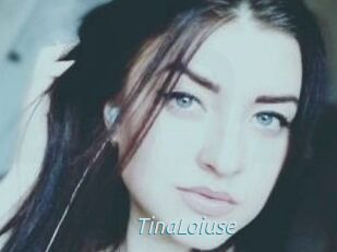 Tina_Loiuse