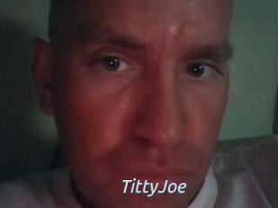 TittyJoe