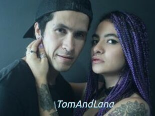 TomAndLana